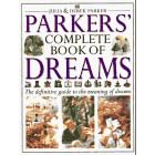 Parkers' Complete Book of Dreams: The Definitive Guide to the Meaning of Dreams