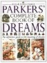Parkers' Complete Book of Dreams: The Definitive Guide to the Meaning of Dreams