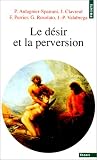 Le D�sir et la perversion