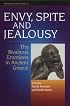 Envy, Spite and Jealousy: The Rivalrous Emotions in Ancient Greece (Edinburgh Leventis Studies)