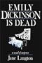 Emily Dickinson Is Dead