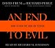 An End to Evil: How to Win the War on Terror