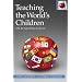 Teaching the World's Children: ESL for Ages Three to Seven, Second Edition (Pippin Teacher's Library)
