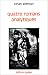 Quatre romans analytiques (Collection La Philosophie en effet)