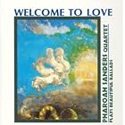 Welcome to Love by  Pharoah Sanders 