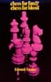 Chess for Fun and Chess for Blood
