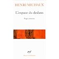 L'Espace du dedans : Pages choisies, 1927-1959