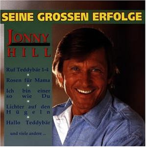 Jonny Hill - Seine Grossen Erfolge - Zortam Music