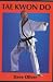 Tae Kwon Do