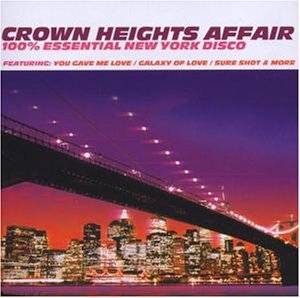 Crown Heights Affair - 100 Percent Essential New York - Zortam Music