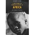 A History of Christianity in Africa by Elizabeth Isichei