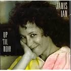 Up Til Now by  Janis Ian 