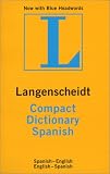 Langenscheidt Compact Spanish Dictionary: Spanish-English, English-Spanish (Langenscheidt Compact Dictionaries)