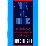 Yours, Mine, and Ours: How Families Change When Remarried Parents Have a Child Together