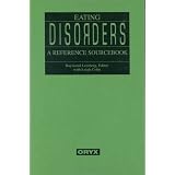 Eating Disorders: A Reference Sourcebook