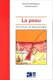 La peau: Structure et physiologie