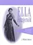 Ella Fitzgerald: An Annotated Discography; Including a Complete Discography of Chick Webb