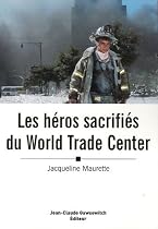 Les héros sacrifiés du World Trade Center