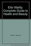 Elle vitality : guide to health and beauty