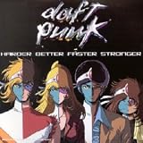 Revue Daft Punk  / Harder Better Faster Stronger