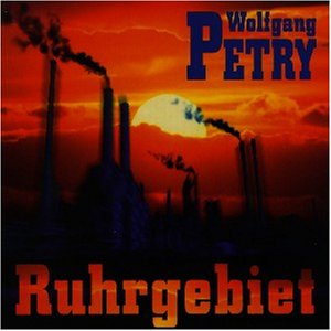 Wolfgang Petry - Ruhrgebiet - Zortam Music