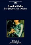 Die Jungfrau von Orleans: Eine romantische Trag�die Berlin 1801: Eine romantische Trag�die Berlin 1802