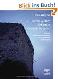 Alfred Schuler, der letzte deutsche Katharer: Gnosis, Nationalsozialismus und mystische Blutleuchte