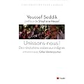 Unissons-nous ! : Des r�volutions arabes aux indign�s