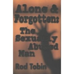 Alone and Forgotten: The Sexually Abused Man