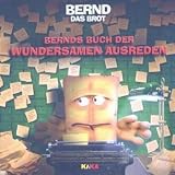 Produkt-Bild: Bernd das Brot. Bernds Buch der wundersamen Ausreden. KiKa Serie