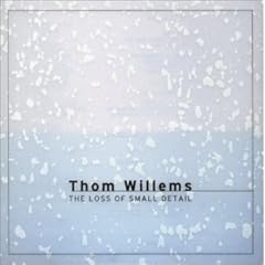 【クリックで詳細表示】Willems： Loss of Small Detail (Ballet De Francfort) [Import]