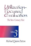 Utilization-Focused Evaluation: The New Century Text