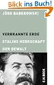 Verbrannte Erde: Stalins Herrschaft der Gewalt