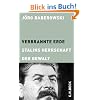 Verbrannte Erde: Stalins Herrschaft der Gewalt