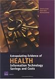 41EASPr0JzL. SL160  Extrapolating Evidence of Health Information Technology Savings and Costs