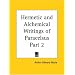 Hermetic and Alchemical Writings of Paracelsus: v. 2