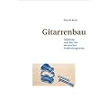 Gitarrenbau