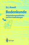 Bodenkunde: Untersuchungsmethoden und ihre Anwendungen - David L. Rowell