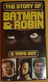 The Story of Batman & Robin; 2 Tape Set by SIMISTAR Entertainment, Inc.