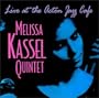 Melissa Kassel Quintet "Live At The Acton Jazz Cafe"