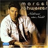 Nicht Nur Eine Nacht - Marcel Schweizer