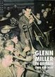 Glenn Miller in Britain Then and Now (An After the Battle publication)