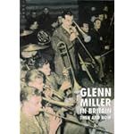 Glenn Miller in Britain: Then and Now book cover