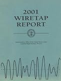 Review Administrative Office of the US Courts  / Wiretap Report 2001, for the Period January 1 Through December 31, 2001