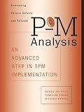 P-M Analysis: AN ADVANCED STEP IN TPM IMPLEMENTATION