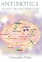 Antibiotics: Actions, Origins, Resistance