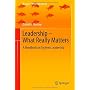Leadership - What Really Matters: A Handbook on Sy&hellip von Daniel F. Pinnow