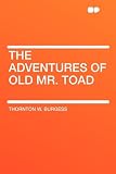 The Adventures of Old Mr. Toad