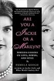Produkt-Bild: (Are You a Jackie or a Marilyn?: Timeless Lessons on Love, Power, and Style) By Keogh, Pamela (Author) Paperback on (11 , 2011)