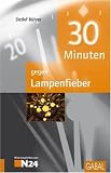 Produkt-Bild: 30 Minuten gegen Lampenfieber